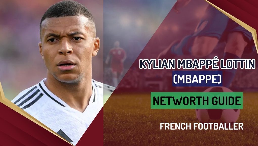 Mbappe’s Net Worth: An In-Depth Analysis Of Career Achievements, Family, Professional Milestones, And Lasting Global Influence Of  Football Star