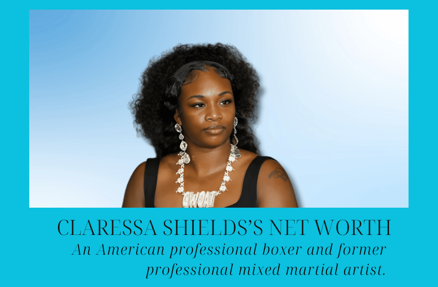 Claressa Shields’s Net Worth: A Complete Guide About Her Boxing and Martial Art Career, Family Life, Achievements, Physical Persona, Influence, and More Info